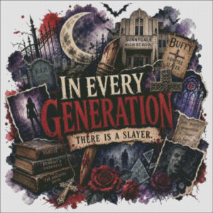 BTVS - In Every Generation There Is A Slayer (Limited Edition)